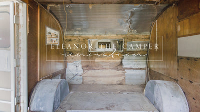Eleanor The Camper:: A Vintage Camper Restoration